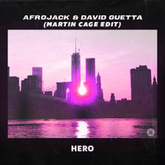 Afrojack & David Guetta - Hero (Martin Cage Edit)
