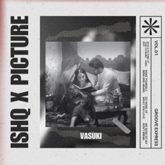 ISHQ X PICTURE (VASUKI AFRO EDIT).