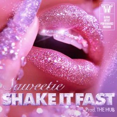 Saweetie - Shake It Fast (Prod. THE HUB)(wswf)