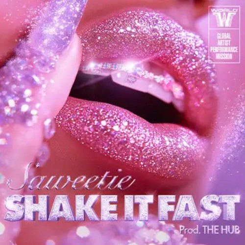 Saweetie - Shake It Fast (Prod. THE HUB)(wswf)