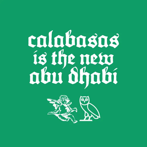 Stream davepram | Listen to CALABASAS IS THE NEW ABU DHABI - Ye, Drake ...