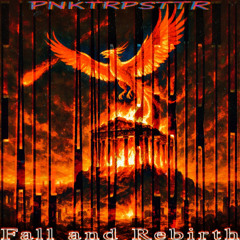 Fall and Rebirth - Hard Edit