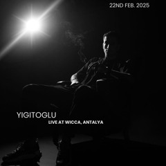 Yigitoglu live at Wicca, Antalya 22.02.25