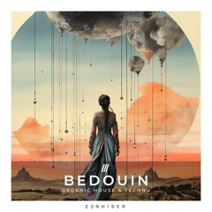 Bedouin by Zenhiser. The First Organic House & Techno Sample Pack!