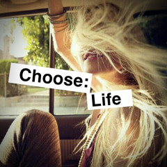 Choose: Life ft. gard