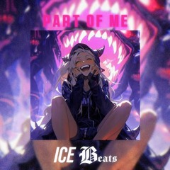 Part Of Me - ICE Beats Remix