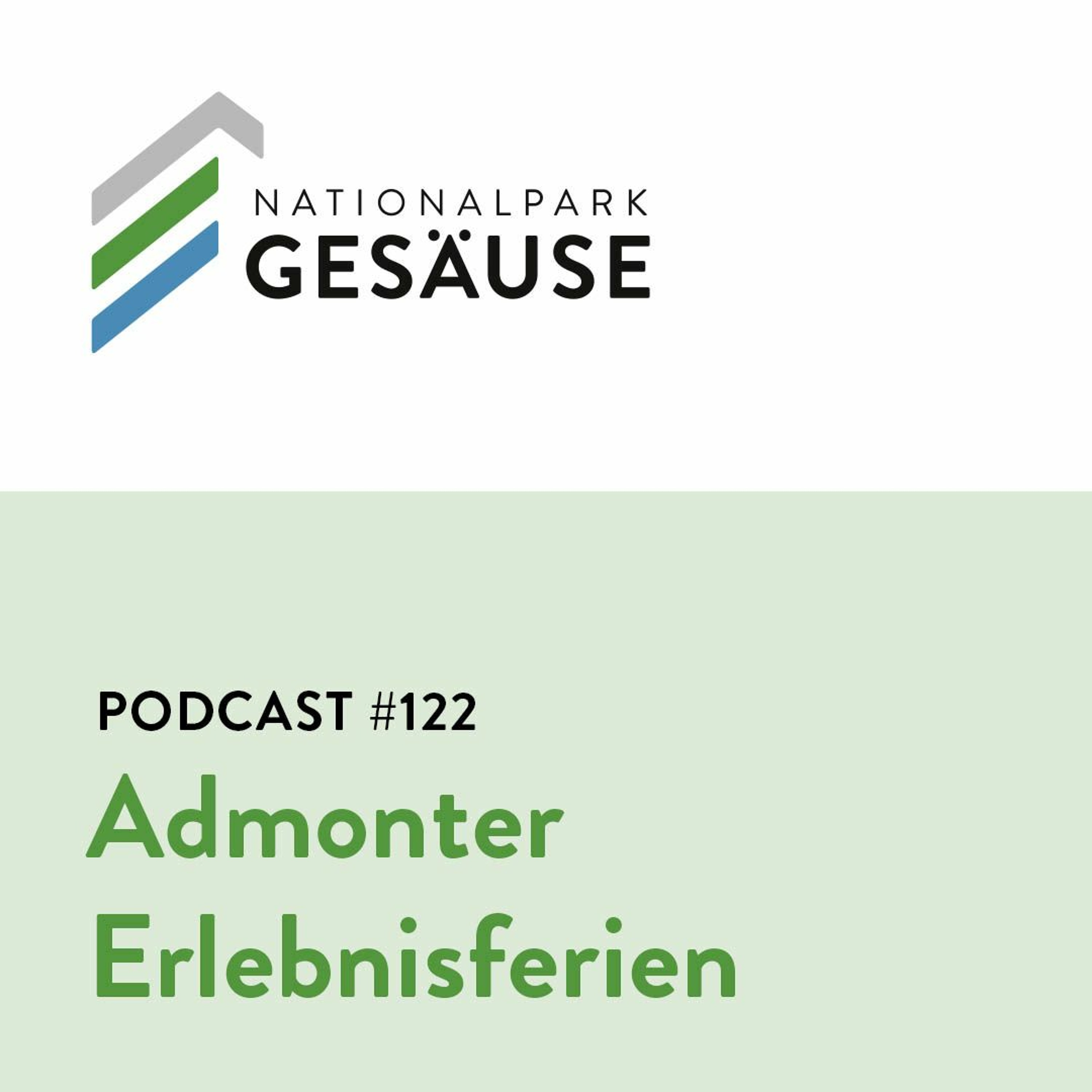 Podcast #122 - Admonter Erlebnisferien episode artwork
