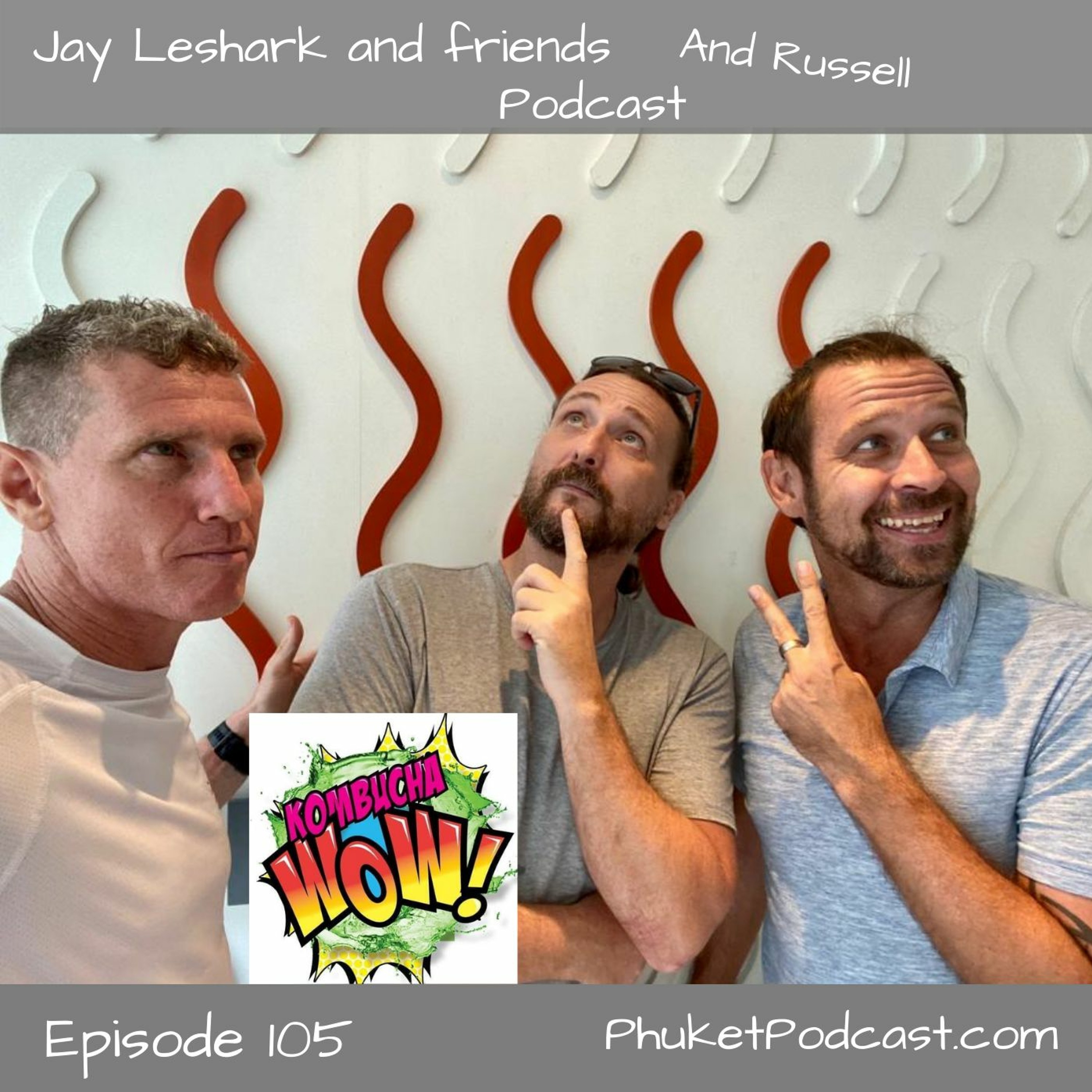 Jay leshark and friends, and Russell Podcast