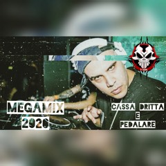 Cassa Dritta e Pedalare ( MEGAMIX 2020)