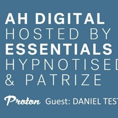 AH Digital Essential mix - Daniel Testas guest mix