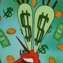 I want money!