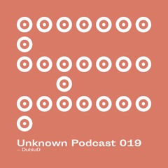 | Unknown Podcast Serie 019 : dubluD