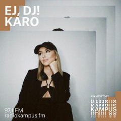 EJ!DJ! KARO DJ SET @Radio Kampus