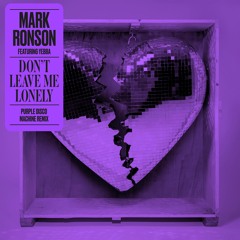 Don't Leave Me Lonely (Purple Disco Machine Remix) [feat. Yebba]
