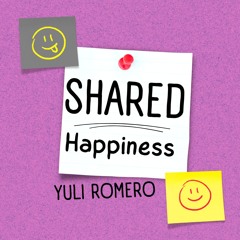 Shared Happiness ( Original Mix )
