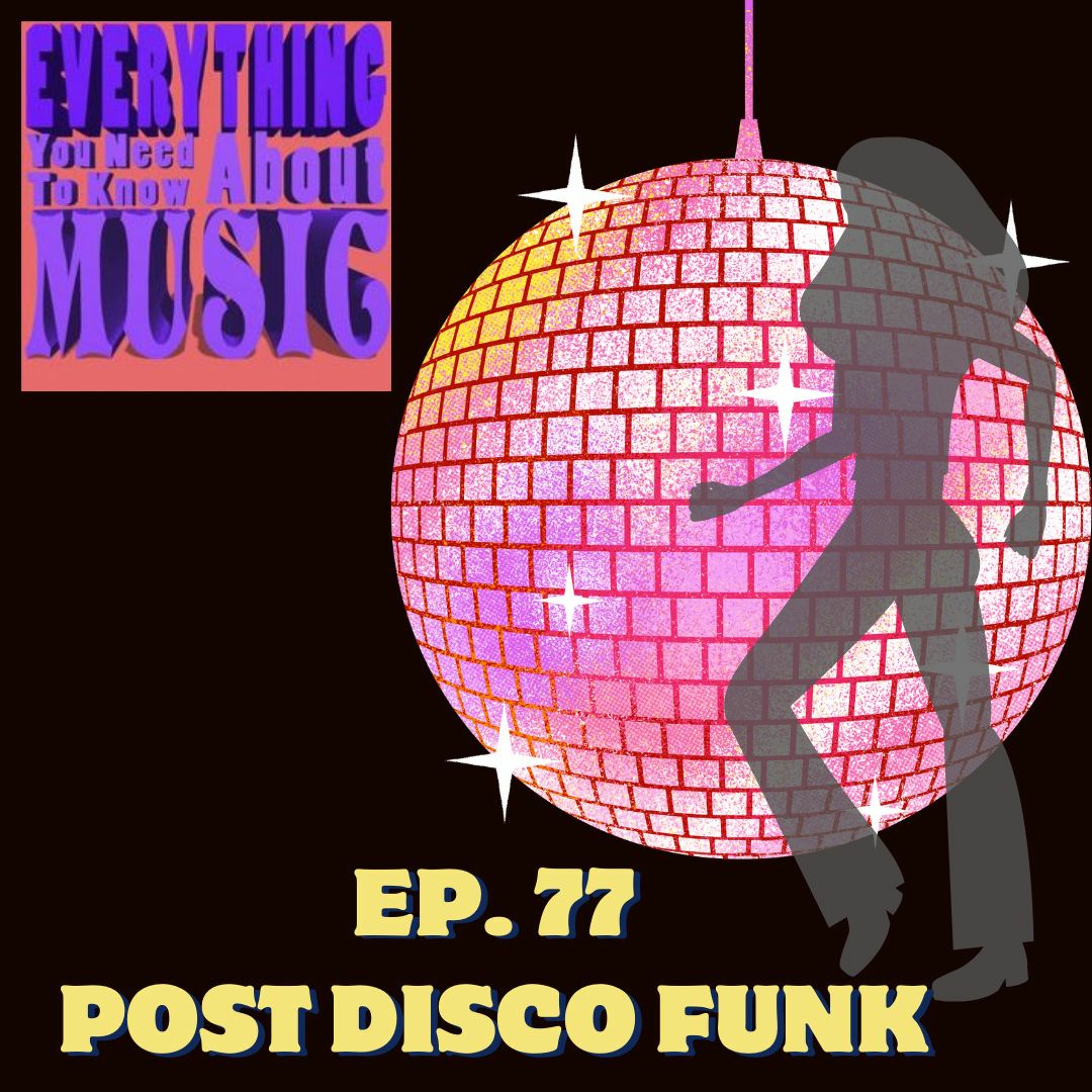 Ep. 77 : "Post-Disco", the Unknown Genre episode artwork
