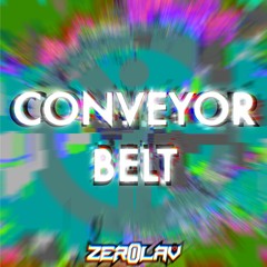 ZEROlav - Conveyor Belt