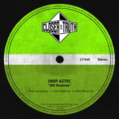 [CTT048] DEEP AZTEC - OG GROOVES EP