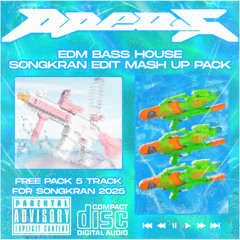 PPEAKK SONGKRAN EDM BASS HOUSE 2025 FREE PACK