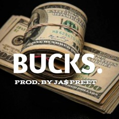 "BUCKS" | Prod.by JA$ PREET | PREET MUSIC PRODUCTIONS