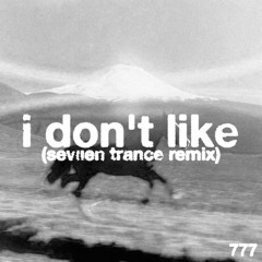 chief keef - i don't like (seviien trance remix)