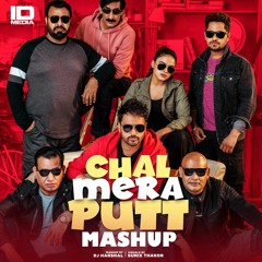 Chal Mera Putt Mashup