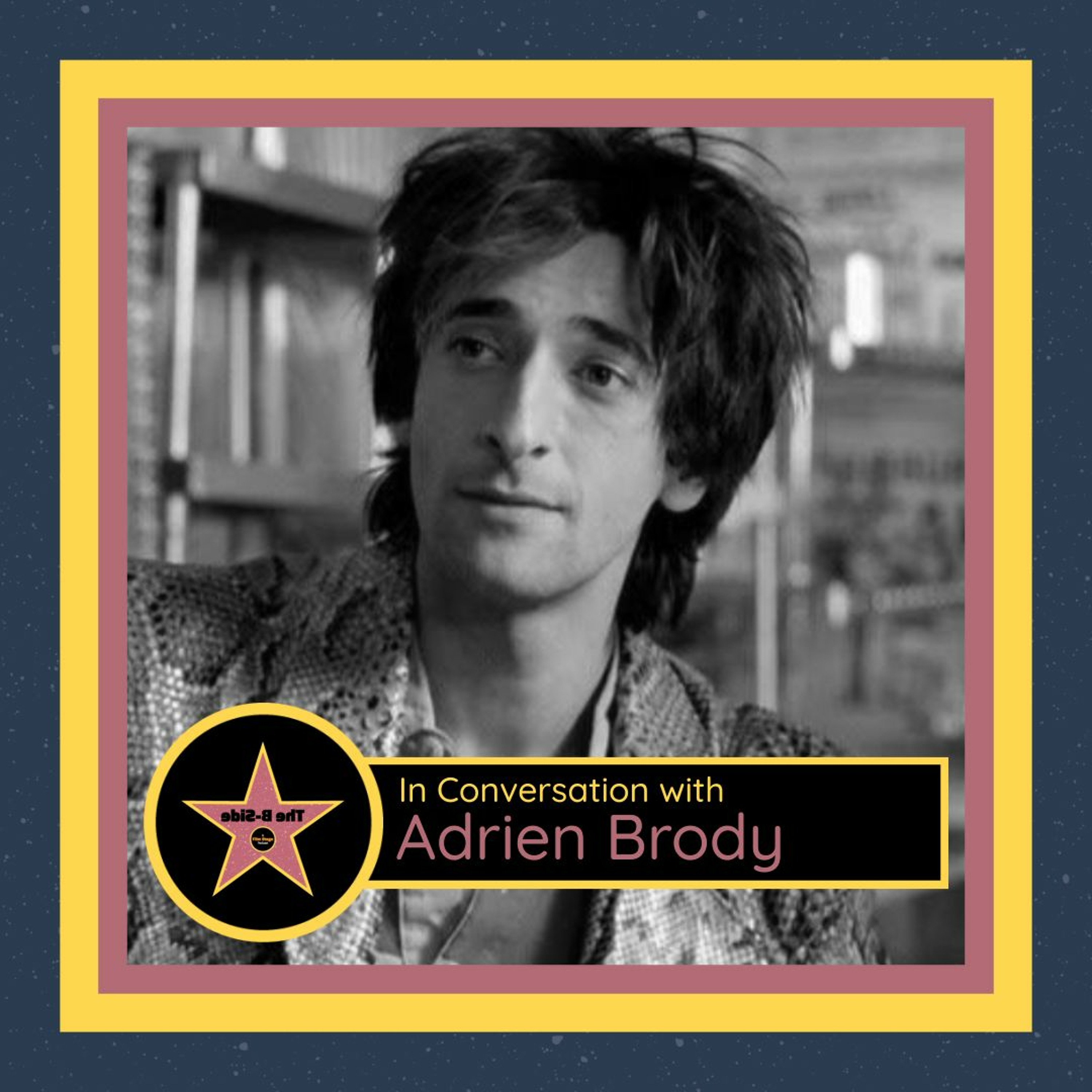 BONUS Ep. – In Conversation with: Adrien Brody