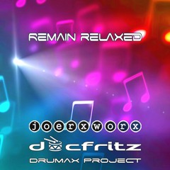 DRUMAX No. 18 // REMAIN RELAXED
