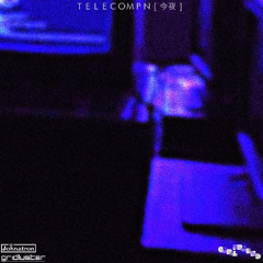 Telecompn[今夜] [Girlfriend Records]