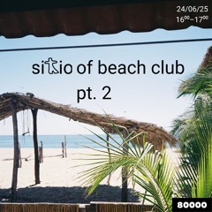 sitio of_beach club pt. 2 (24/06/25)