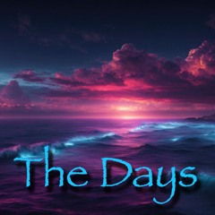 The Days (Original Mix)