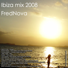 Fred Nova - Ibiza mix 2008