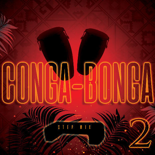 Step & Strength - Conga Bonga 2 Workout Mix