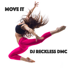 DJ Reckless DMC – MOVE IT [Tech House Teaser]