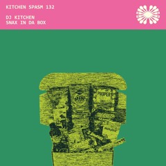 KSP/132 / DJ Kitchen - Snax In Da Box