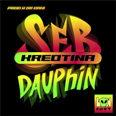 03- SEB DAUPHIN X Dr Dani - Kreotina (Prod & Feat  X Dr. Dani)
