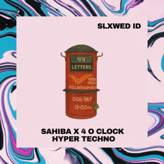 Sahiba Hyper Techno Mashup - SLXWED ID