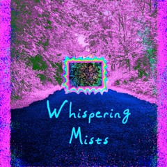 //whispering.mists