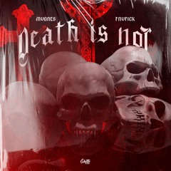 MVDNES & FNVFICK - Death Is Not