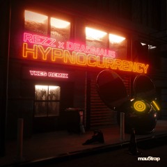 Rezz x Deadmau5 - Hypnocurrency (YKES Remix)