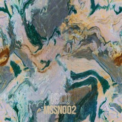 PREMIERE: IGLO - World Of Ghosts [MSSN002]