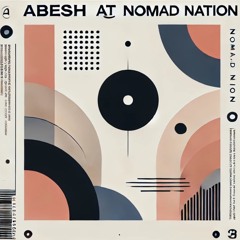Abesh At Nomad Nation 15-2-2025