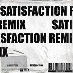Benny Benassi - Satisfaction (Admixture Remix) - FREE DOWNLOAD