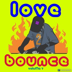 Love 2 Bounce Vol 7 ;- Mixed By DJ Stompzee ##FREE DOWNLOAD##