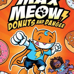 get [❤ PDF ⚡]  Max Meow Book 2: Donuts and Danger: (A Graphic Novel) i