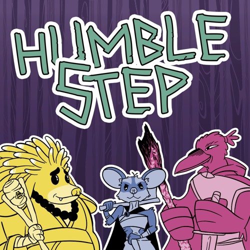 PREVIEW Humble Step Episode 1 Welcome to Humblewood or Chuck That Buck