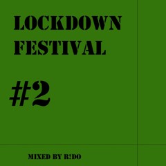 Lockdown Festival #2