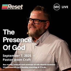 The Presence of God, Reset Series - Jason Craft