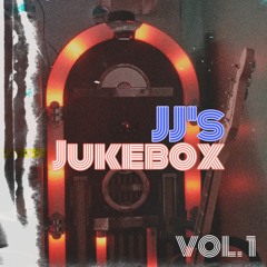 JJ's Jukebox Vol.1