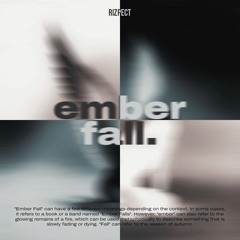 ember fall.